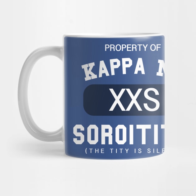 Property of Kappa Nu Soroitity (The Tity Is Silent) White Text by wyckedguitarist